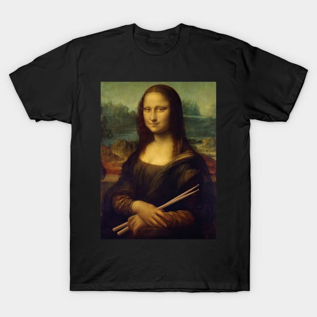 The Mona Lisa Holding Drum Sticks Funny Drummer Art T-Shirt by hobrath